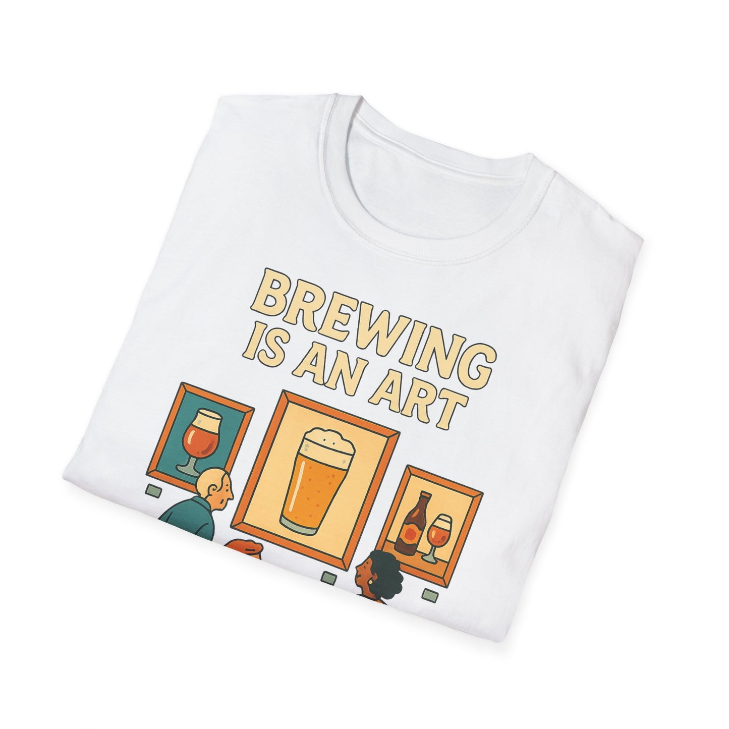 Unisex Softstyle T-Shirt - Brauen ist eine Kunst