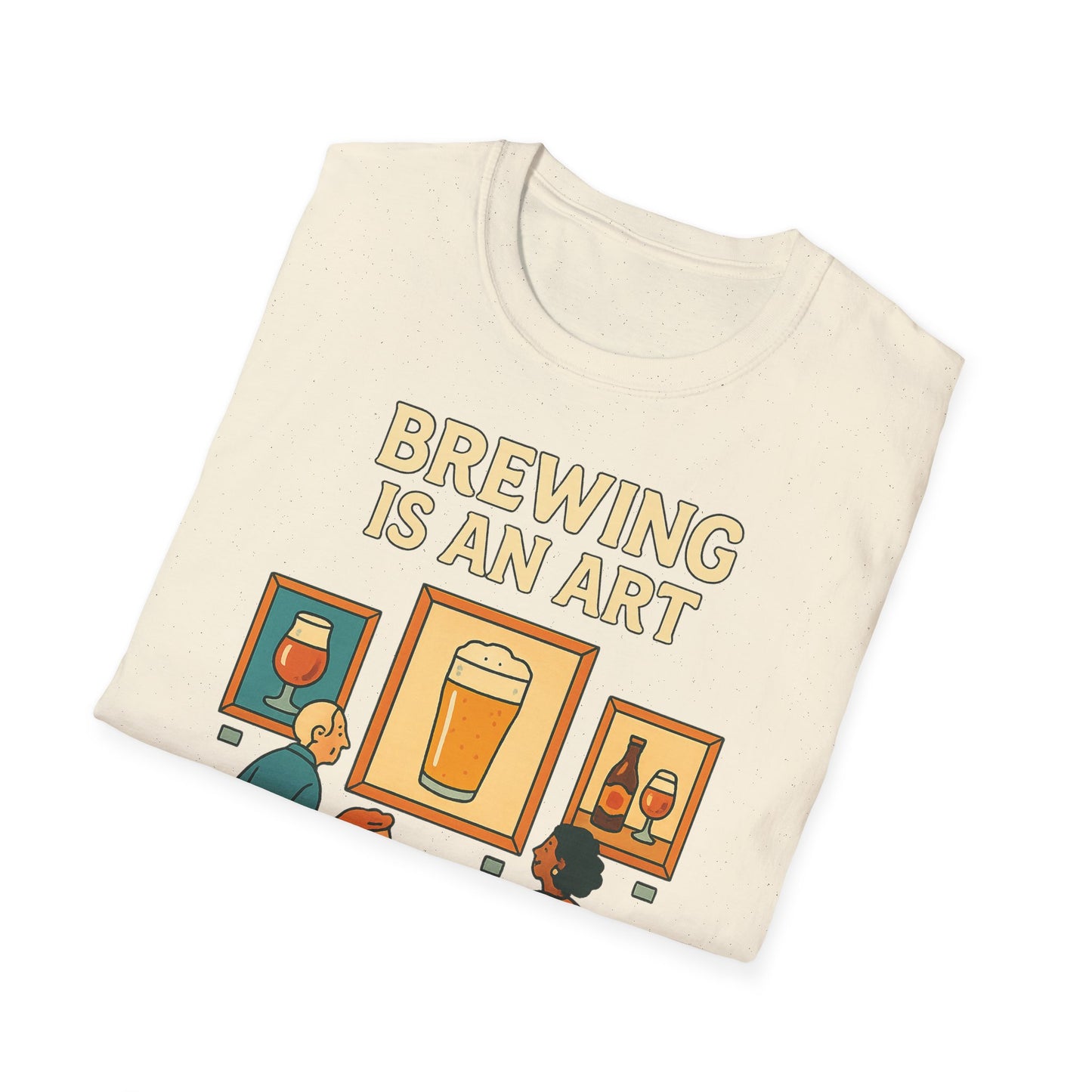 Unisex Softstyle T-Shirt - Brauen ist eine Kunst