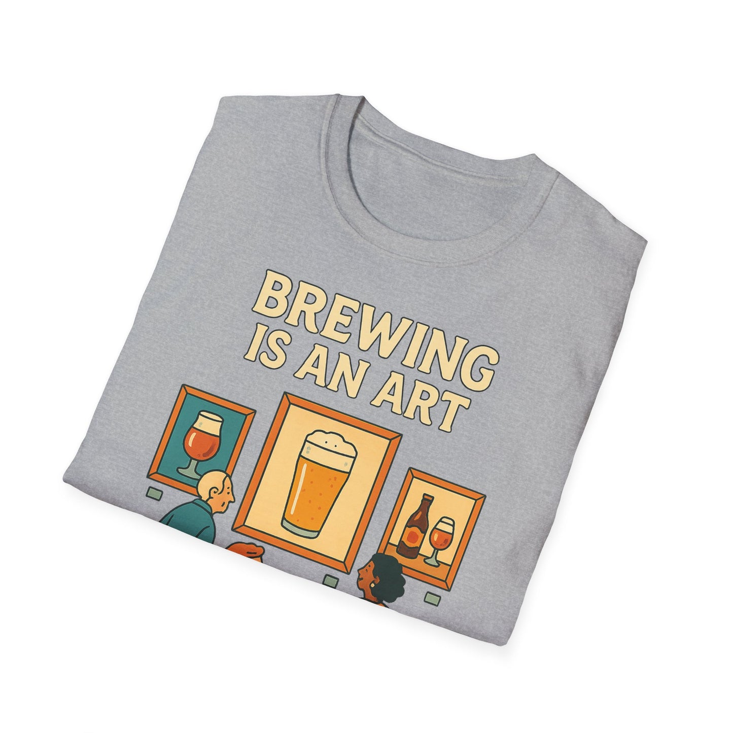 Unisex Softstyle T-Shirt - Brauen ist eine Kunst